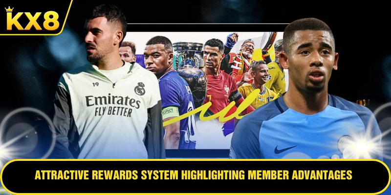 Attractive rewards system highlighting member advantages