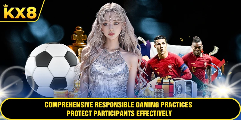 Comprehensive responsible gaming practices protect participants effectively
