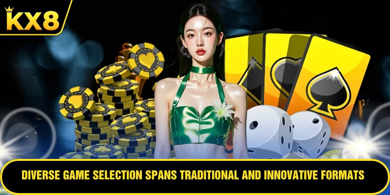 Diverse game selection spans traditional and innovative formats