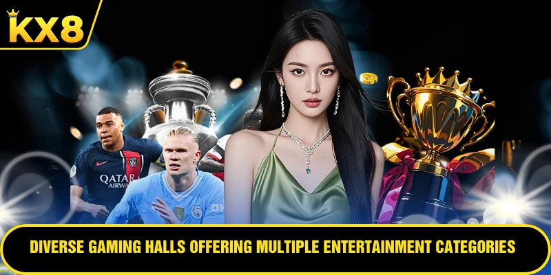 Diverse gaming halls offering multiple entertainment categories