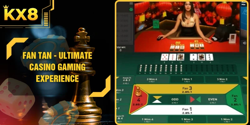 Fan Tan - Ultimate Casino Gaming Experience