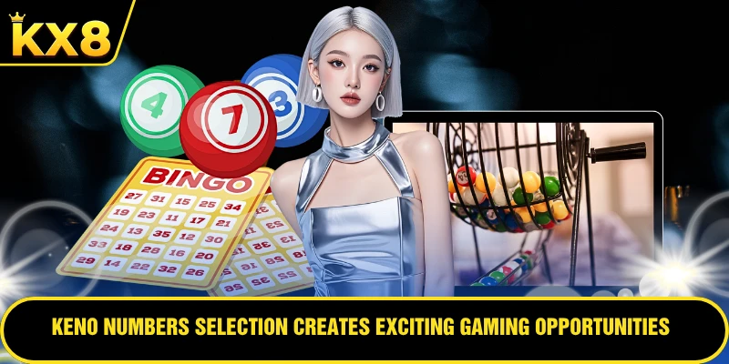 Keno numbers selection creates exciting gaming opportunities