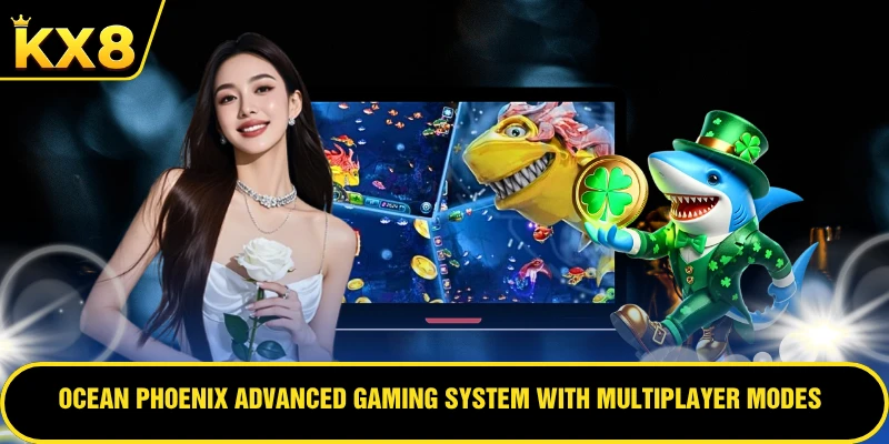 Ocean Phoenix advanced gaming system with multiplayer modes
