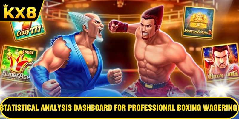 Statistical analysis dashboard for professional boxing wagering