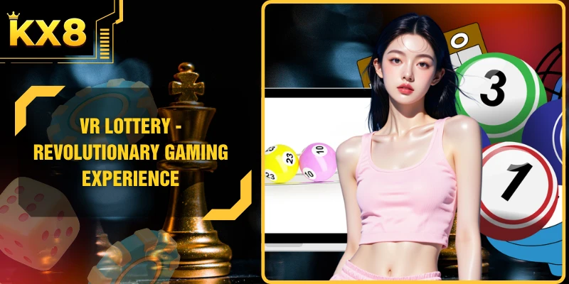 VR Lottery - Revolutionary Gaming Experience