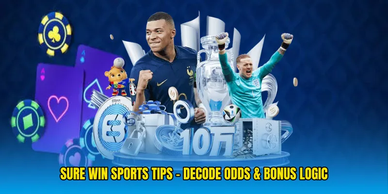 Sure Win Sports Tips - Decode Odds & Bonus Logic